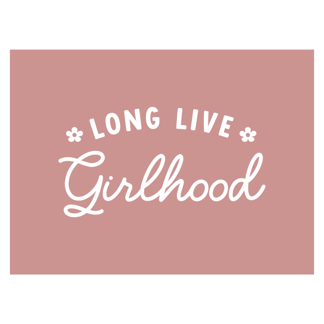 Long Live Girlhood Banner 36x26"