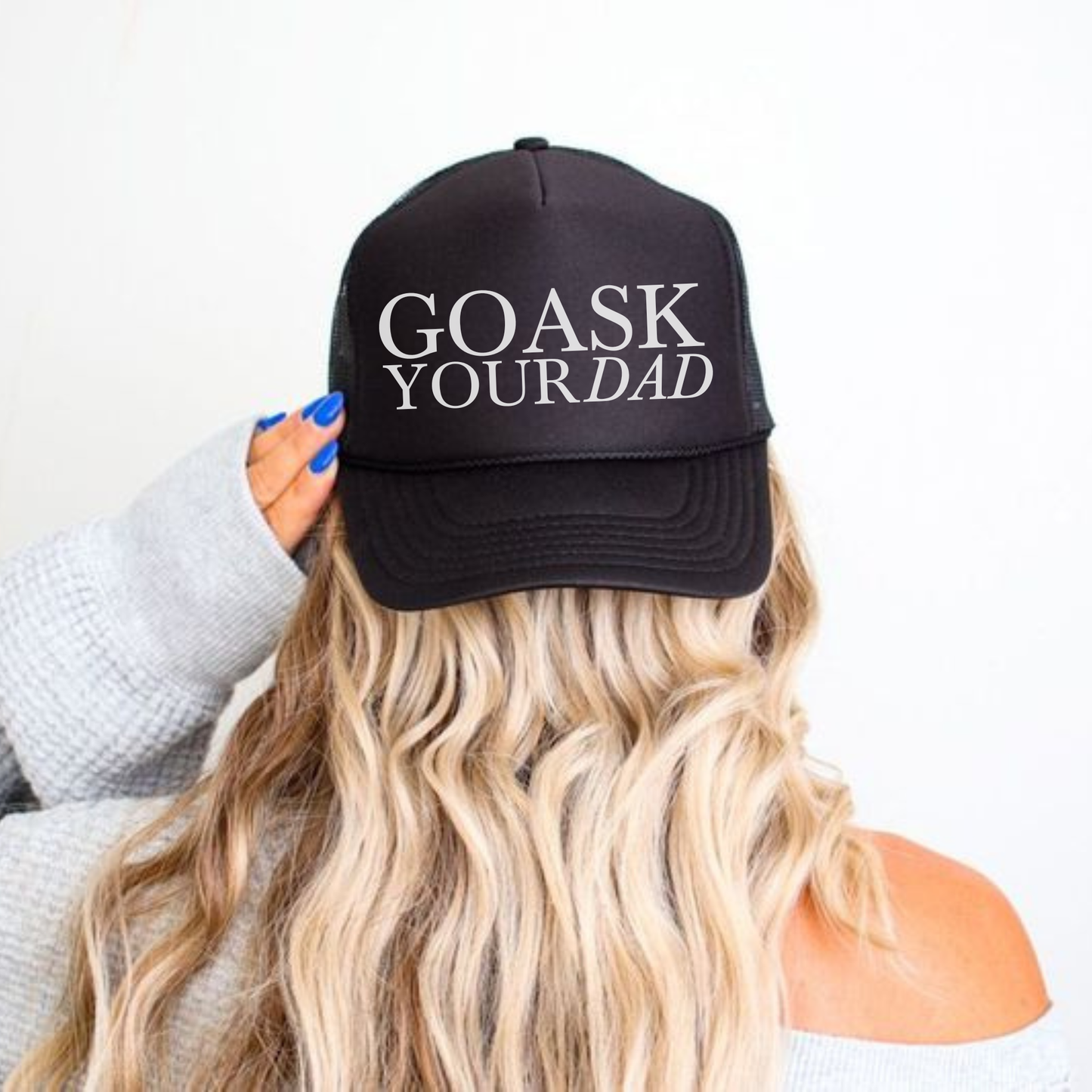 Go Ask Your Dad Trucker Hat: Green