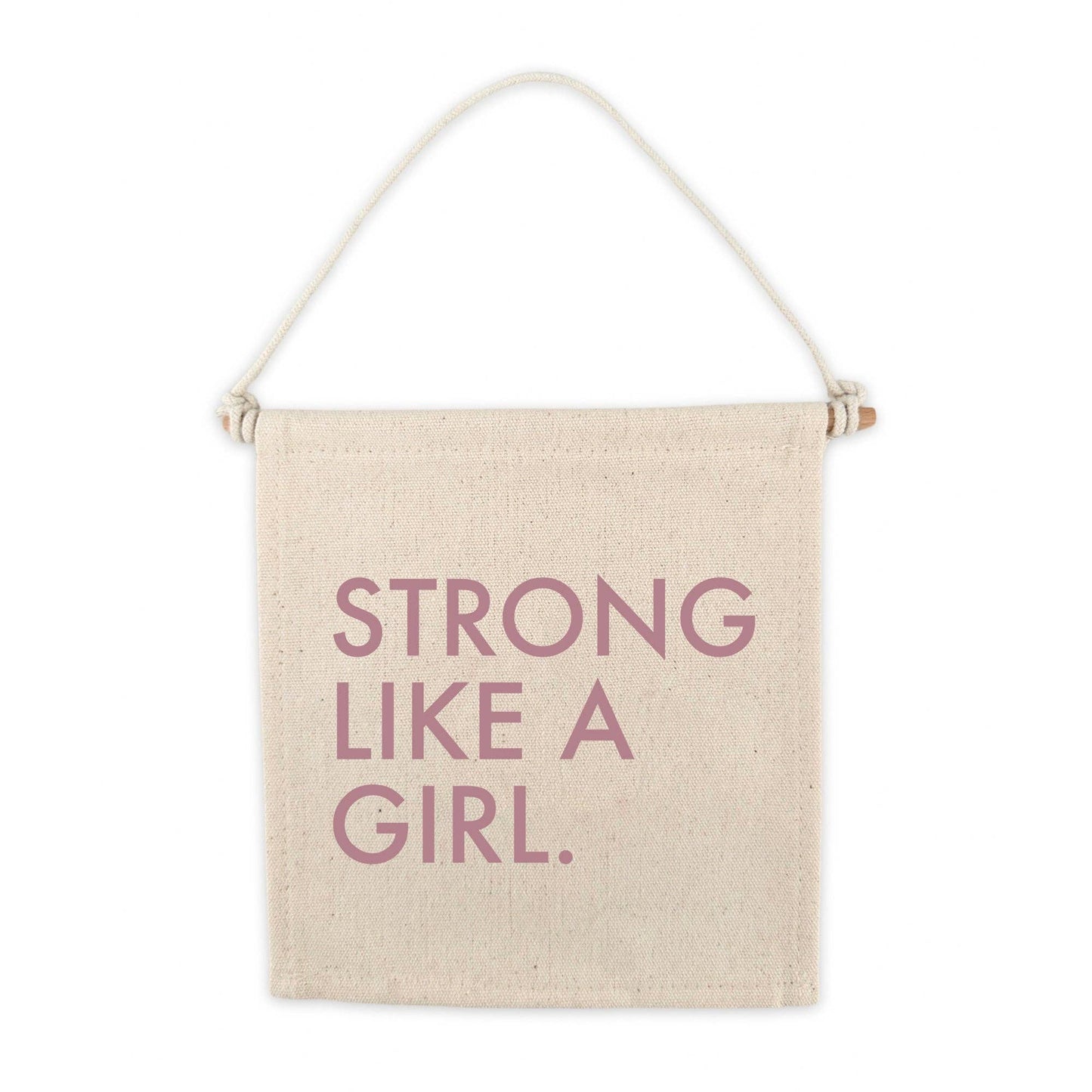 Strong Like A Girl Canvas Hang Sign