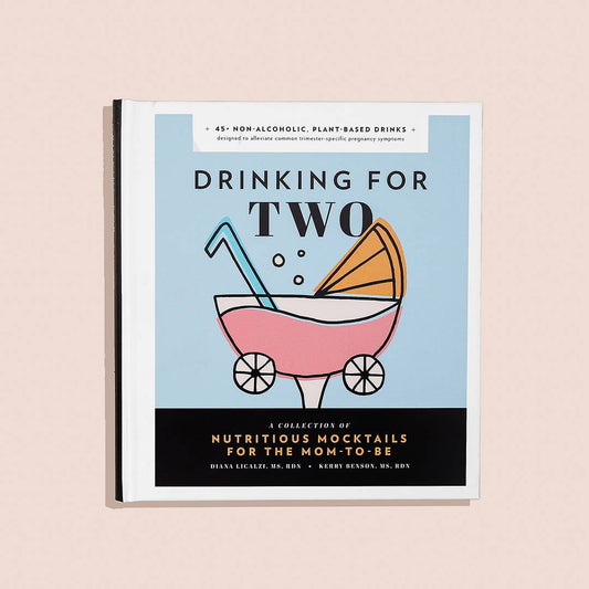 Paige Tate & Co. - Drinking For Two: Nutritious Mocktails for the Mom-To-Be