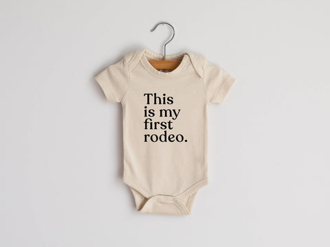 This Is My First Rodeo Modern Organic Baby Bodysuit • Cream